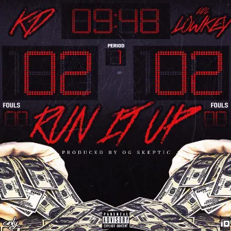 Run It Up by KD