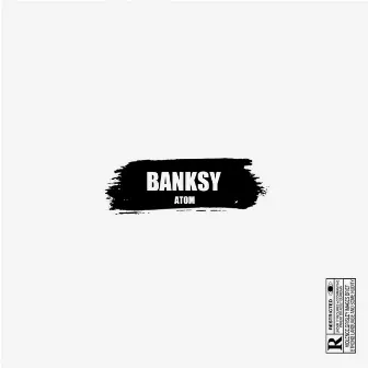 Banksy by Atom