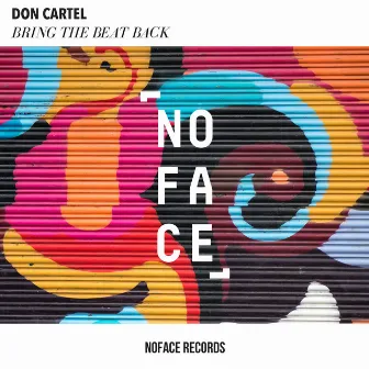 Bring That Beat Back by Don Cartel