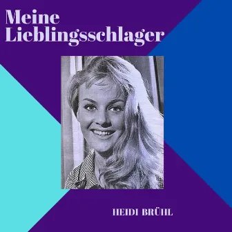 Meine Lieblingsschlager by Heidi Brühl