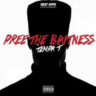 Pree The Baitness by Tempa T