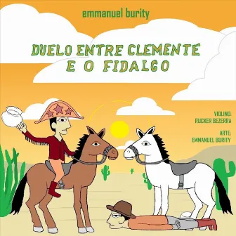 Duelo Entre Clemente e o Fidalgo by Emmanuel Teixeira Burity