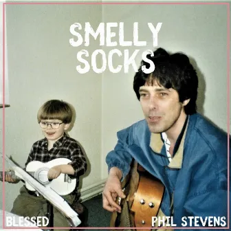 Smelly Socks by Blessed