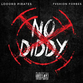 No Diddy by FVSHION FORBES