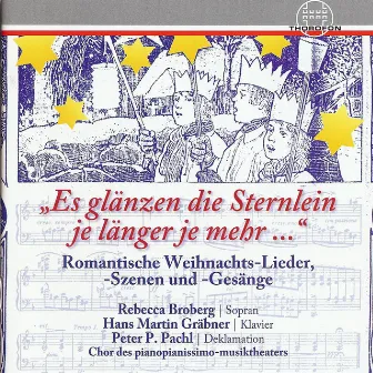 Romantische Weihnachts-Lieder, -Szenen und -Gesänge by Hans-Martin Gräbner