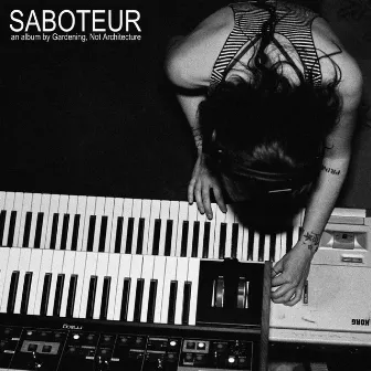 Saboteur by Gardening, Not Architecture