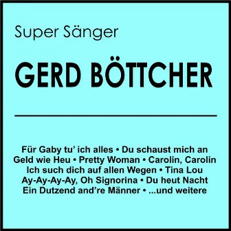 Super Sänger by Gerd Böttcher