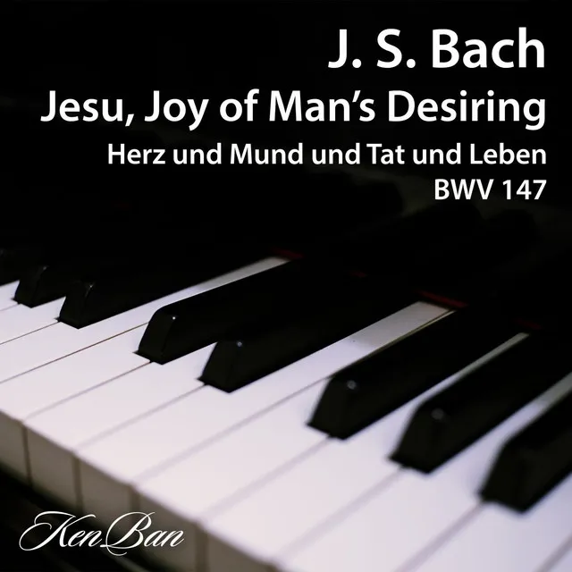 Cantata, BWV 147: X. Jesu, Joy of Man's Desiring