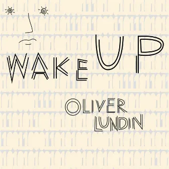 Wake up (Radio Edit) by Oliver Lundin