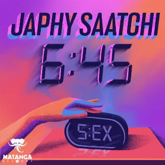 6:45 by JAPHY SAATCHI