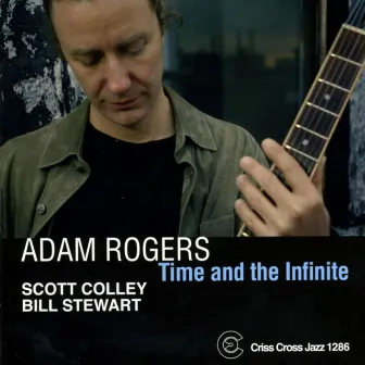 Time And The Infinite by Adam Rogers