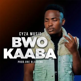 Bwokaaba by Cyza Musiq