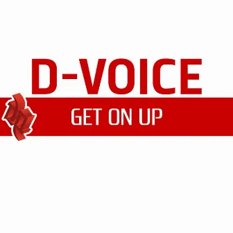 Get on Up by D.Voice