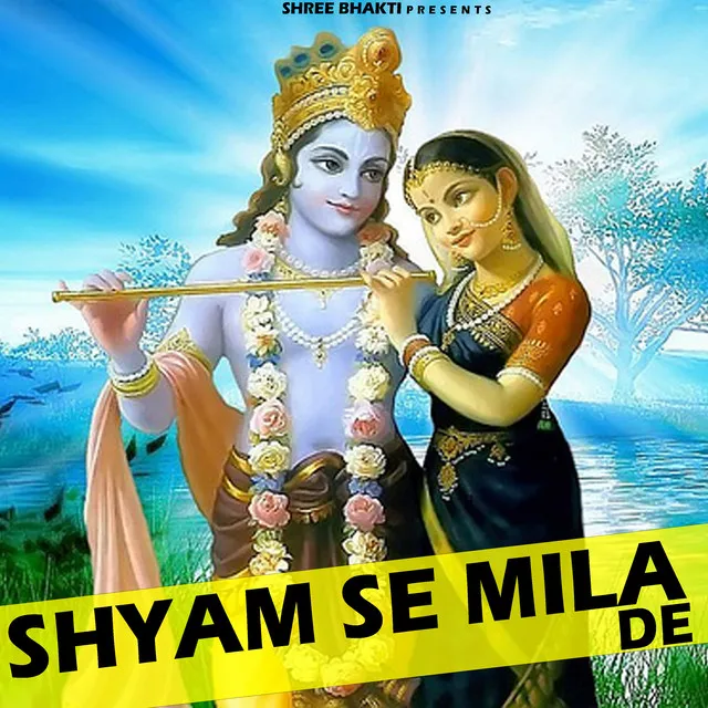 Shyam Se Mila De