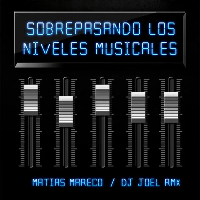 Sobrepasando los Niveles Musicales