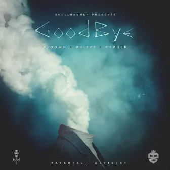 Goodbye by B-Down