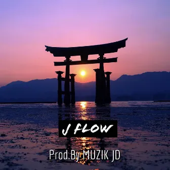 J Flow by MUZIK JD