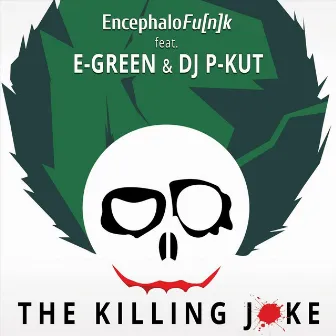 The Killing Joke by Encephalofu[n]k