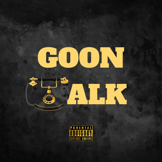 Goon Talk