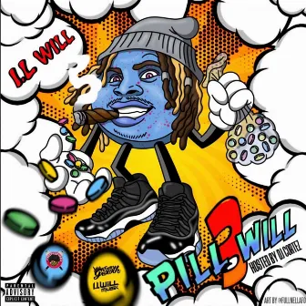 Pill Will 3 by I.L Will