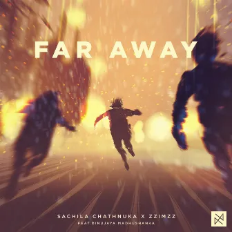 Far Away by Sachila Chathnuka