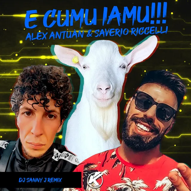 E cumu iamu - DJ Sanny J Remix