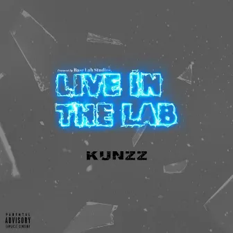 Kunzz x Live in The Lab by Live in the lab