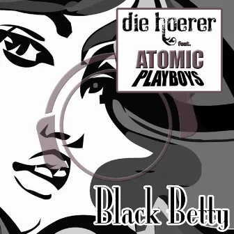 Black Betty by Die Hoerer