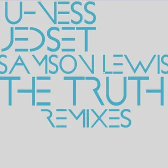 The Truth (Remixes) by Samson Lewis