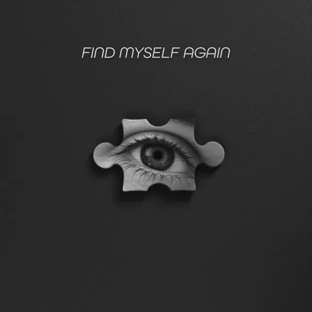 Find Myself Again