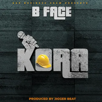 Kora by B-Face On The Flo