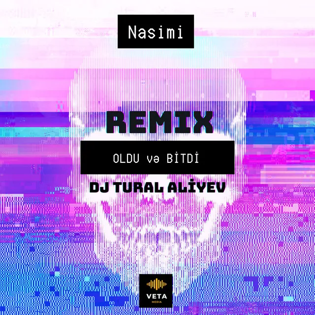 OLDU və BİTDİ - Remix