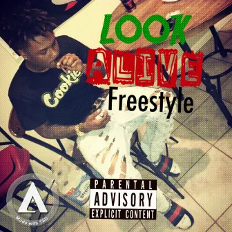 Look Alive Freestyle by Drac0