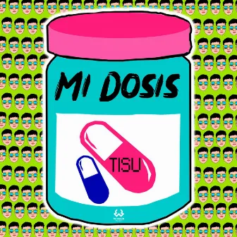 Mi Dosis by Tisu