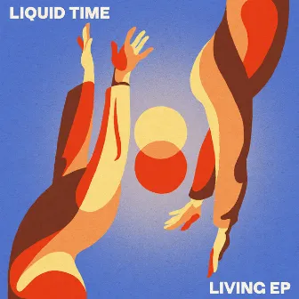 Living EP by Liquid Time