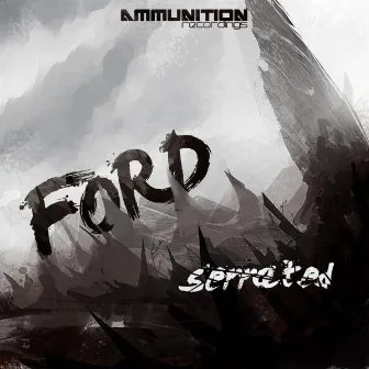 Serrated EP by Ford