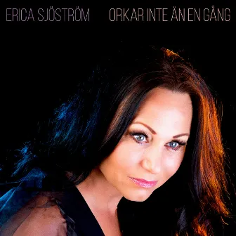 Orkar inte än en gång by Erica Sjöström