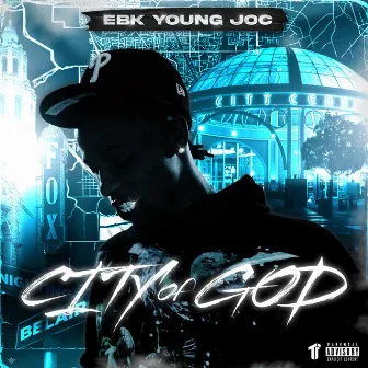 City Of God by EBK Young Joc