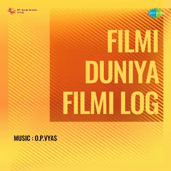 Filmi Duniya Filmi Log (Original Motion Picture Soundtrack) by Unknown Artist