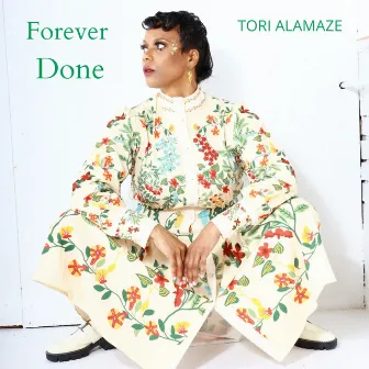 Forever Done by Tori Alamaze