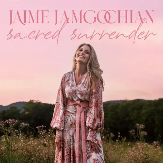 Sacred Surrender by Jaime Jamgochian