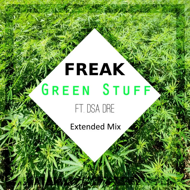 Green Stuff - Extended Mix