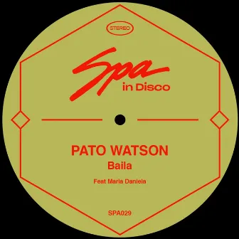 Baila by Pato Watson