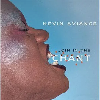 Join in the Chant by Kevin Aviance