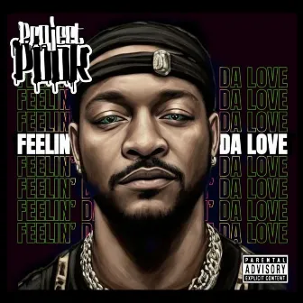 Feelin Da Love by Project Pook