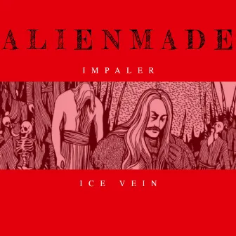 Impaler / Ice Vein by Alienmade