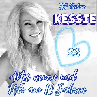 10 Jahre Kessie (Deluxe) by Kessie