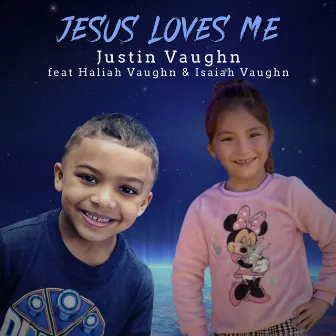 Jesus Loves Me by Justin Vaughn