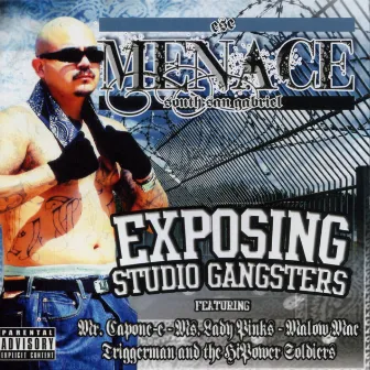 Exposing Studio Gangsters by Menace