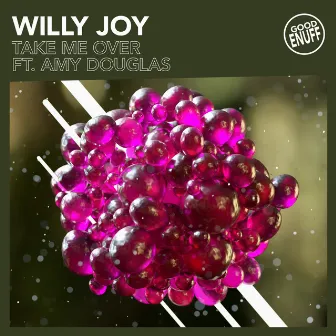 Take Me Over (feat. Amy Douglas) by Willy Joy